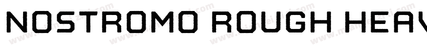 Nostromo Rough Heavy字体转换